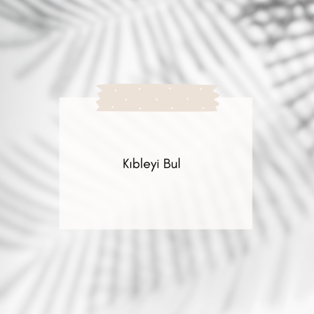 Kıbleyi Bul 1