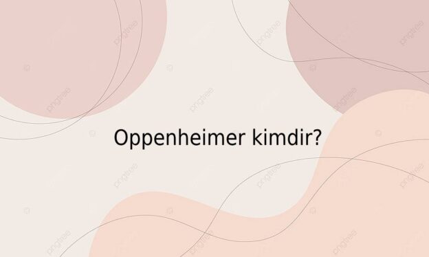Oppenheimer kimdir? 1