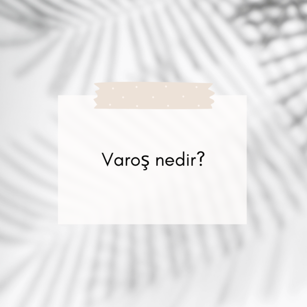 Varoş nedir? 1