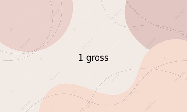 1 gross 1