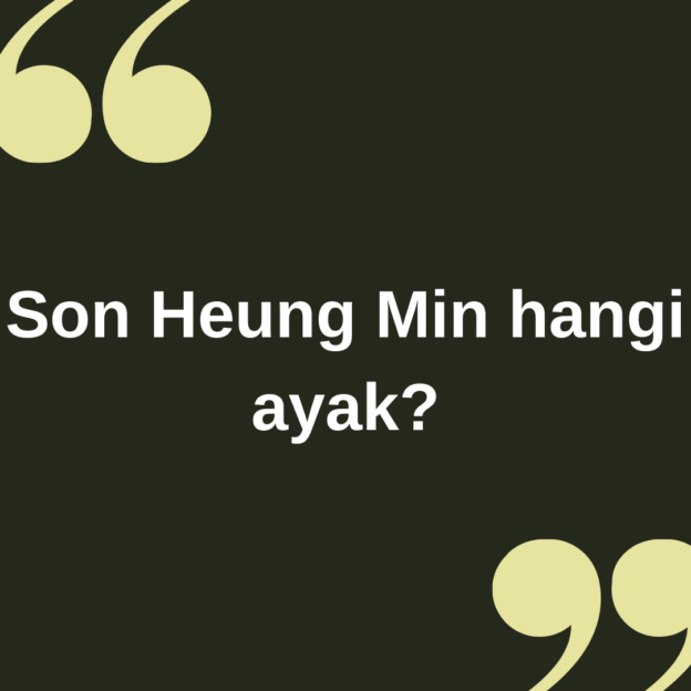Son Heung Min hangi ayak ? 1