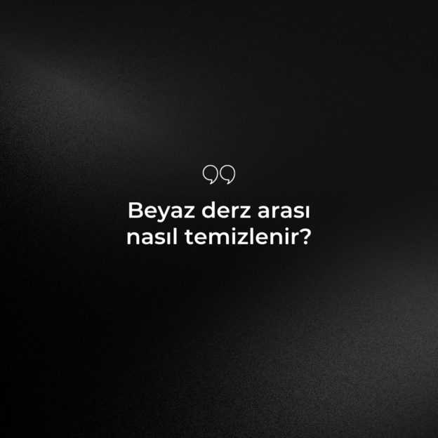 Beyaz derz arası nasıl temizlenir? 1