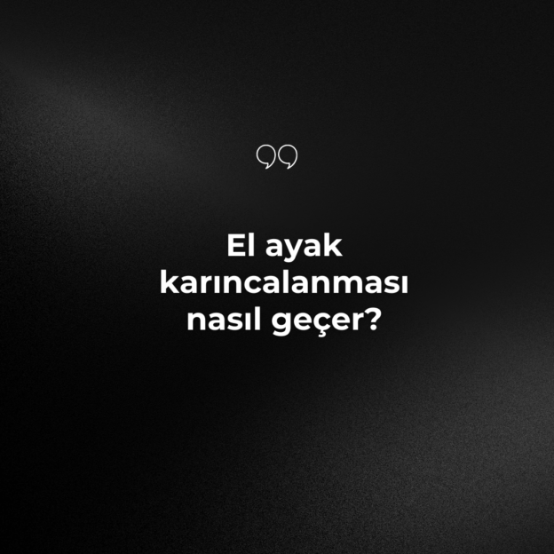 El ayak karıncalanması nasıl geçer? 1