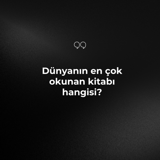 Dünyanın en çok okunan kitabı hangisi? 1