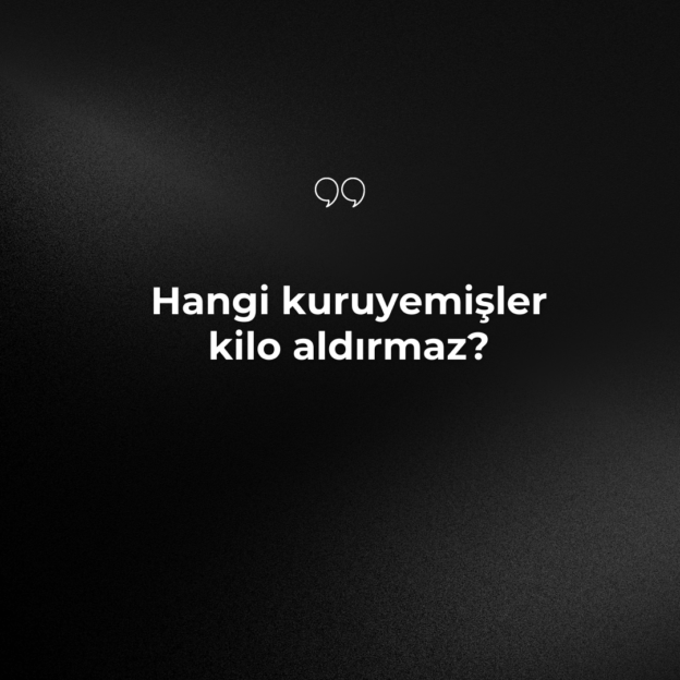 Hangi kuruyemişler kilo aldırmaz? 1