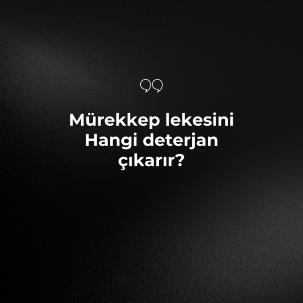Mürekkep lekesini Hangi deterjan çıkarır? 1