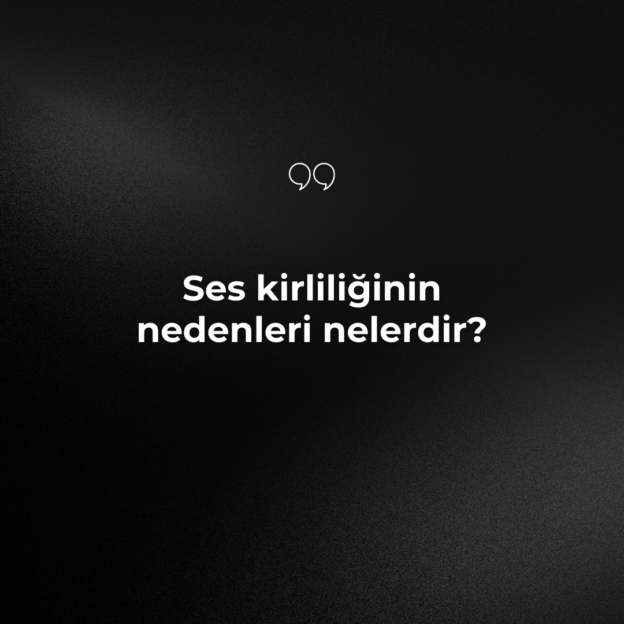 Ses kirliliğinin nedenleri nelerdir? 1