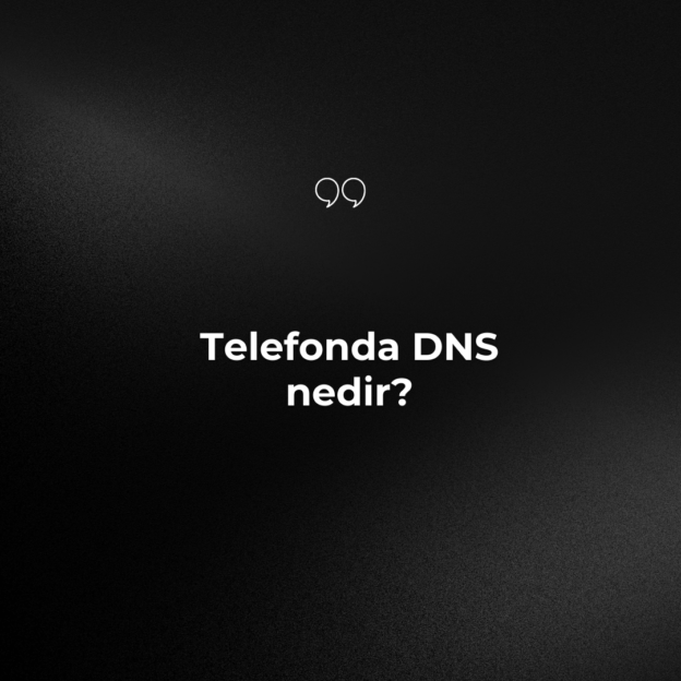 Telefonda DNS nedir? 1