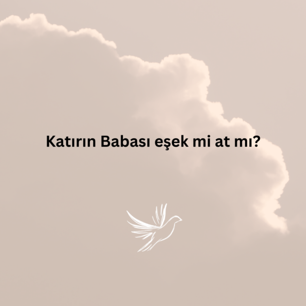 Katırın Babası eşek mi at mı? 1