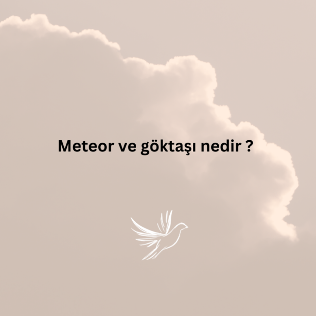 Meteor ve göktaşı nedir ? 1