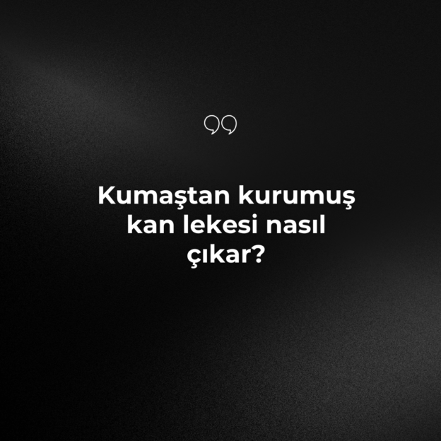 Kumaştan kurumuş kan lekesi nasıl çıkar? 1