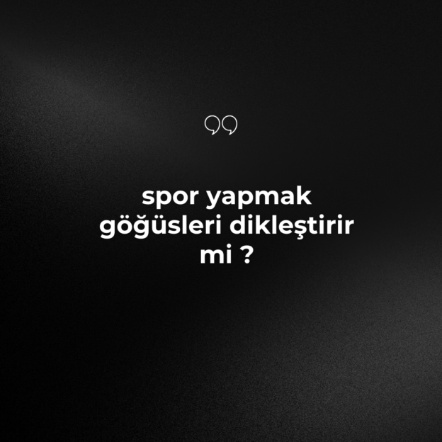 Spor yapmak göğüsleri Dikleştirir mi? 1