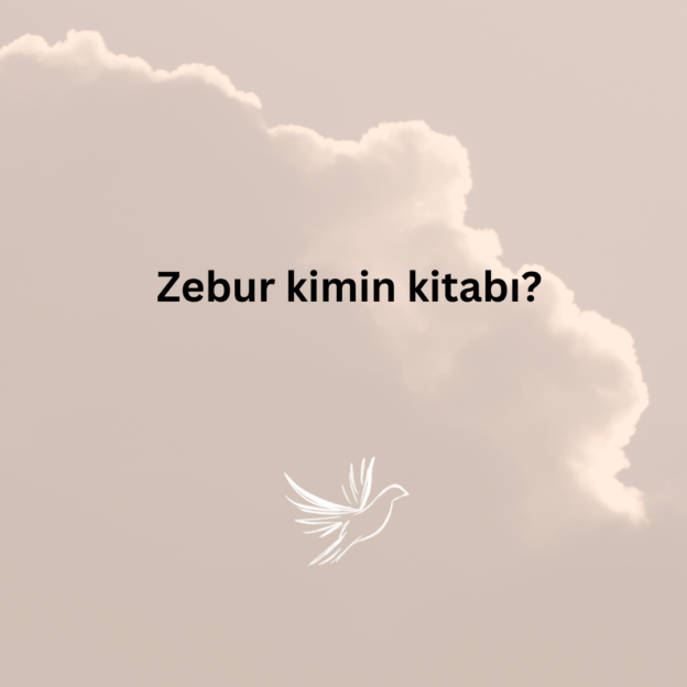 Zebur kimin kitabı? 1