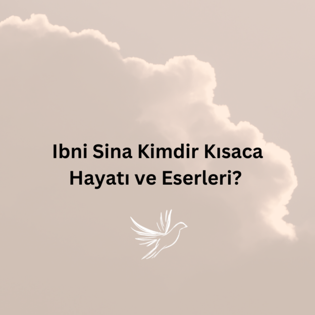 Ibni Sina Kimdir Kısaca Hayatı ve Eserleri? 1