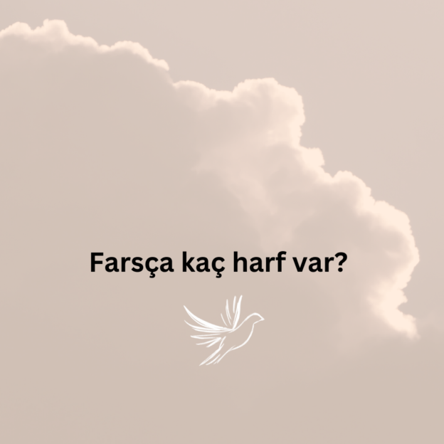 Farsça kaç harf var? 5
