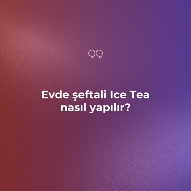 Evde şeftali Ice Tea nasıl yapılır? 10