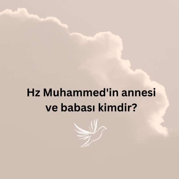 Hz Muhammed'in annesi ve babası kimdir? 8