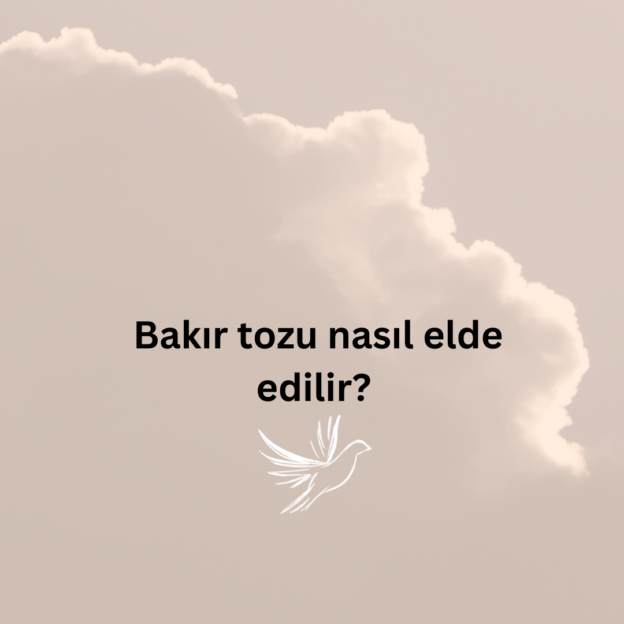 Bakır tozu nasıl elde edilir? 7