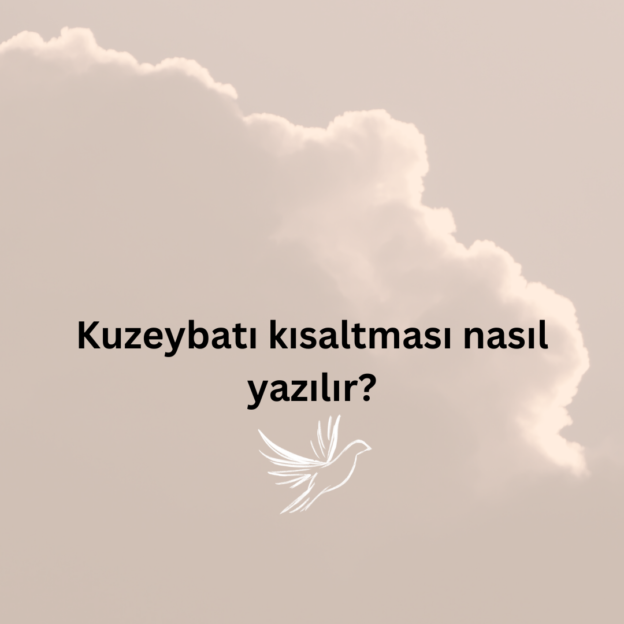 Kuzeybatı kısaltması nasıl yazılır? 1