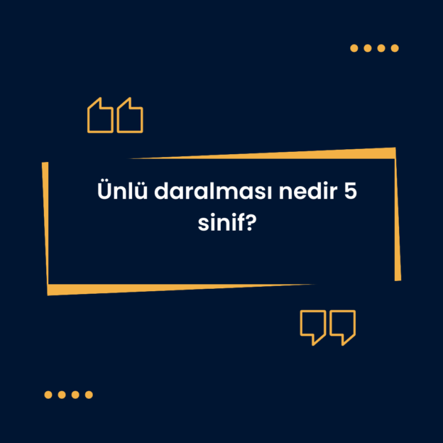 Ünlü daralması nedir 5 sinif? 1