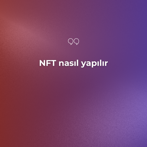 NFT nasıl yapılır 1