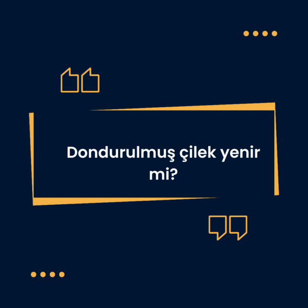 Dondurulmuş çilek yenir mi? 8