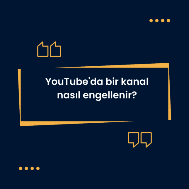 YouTube'da bir kanal nasıl engellenir? 1