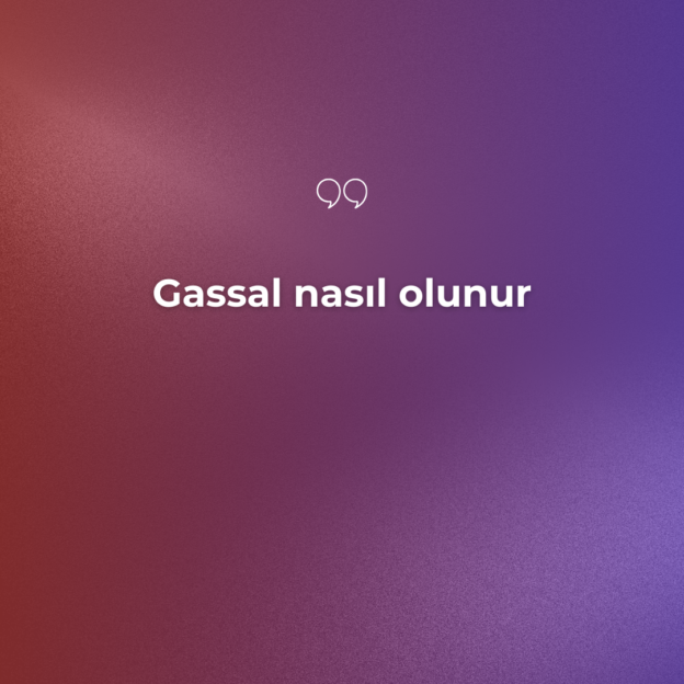 Gassal nasıl olunur 1