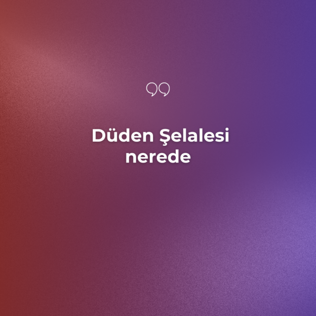 Düden Şelalesi nerede 1