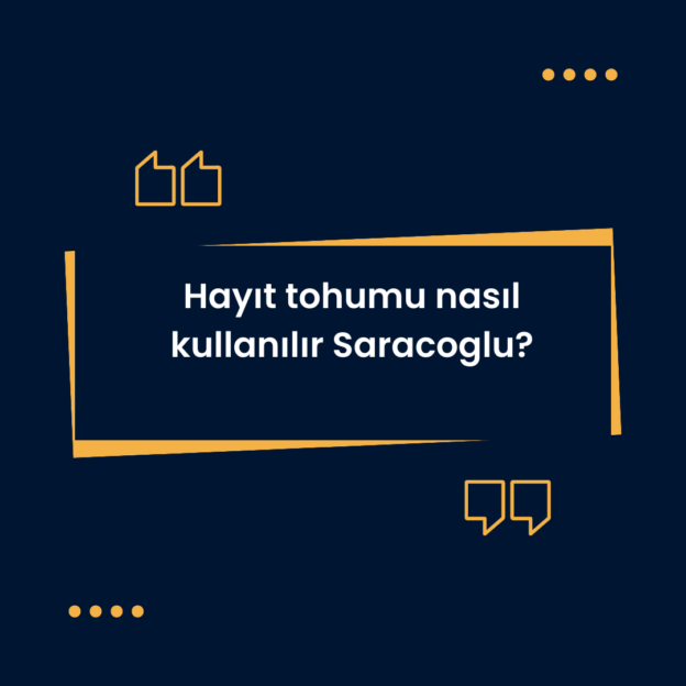 Hayıt tohumu nasıl kullanılır Saracoglu? 1