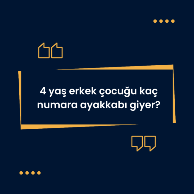 4 yaş erkek çocuğu kaç numara ayakkabı giyer? 1