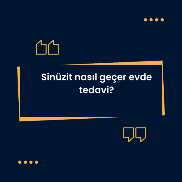 Sinüzit nasıl geçer evde tedavi? 9