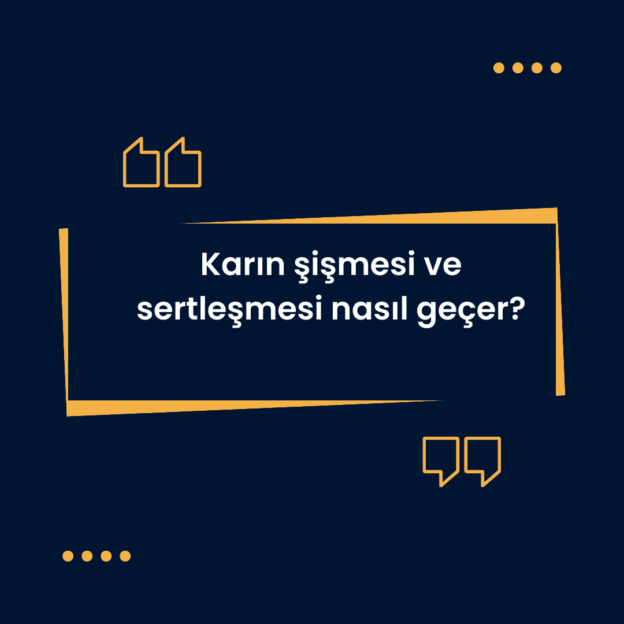Karın şişmesi ve sertleşmesi nasıl geçer? 2
