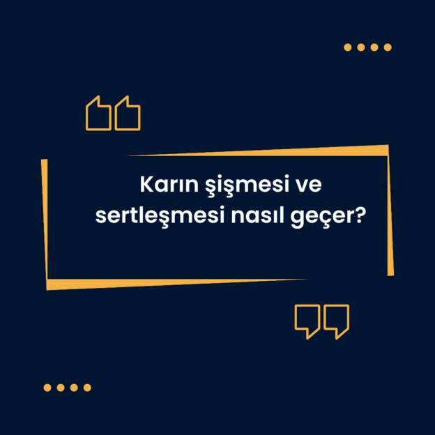 Karın şişmesi ve sertleşmesi nasıl geçer? 1