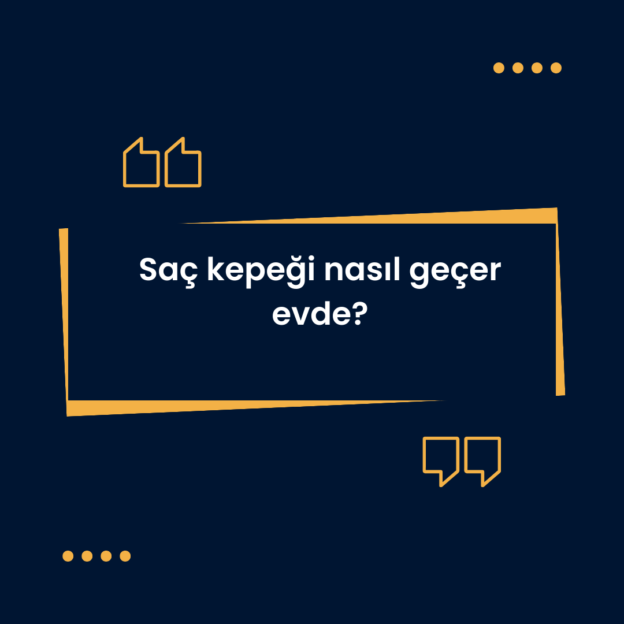 Saç kepeği nasıl geçer evde? 1