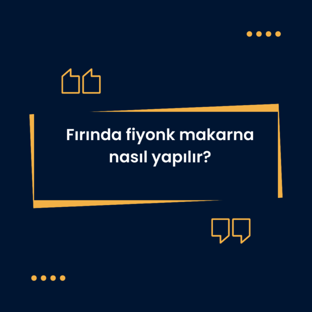 Fırında fiyonk makarna nasıl yapılır? 1