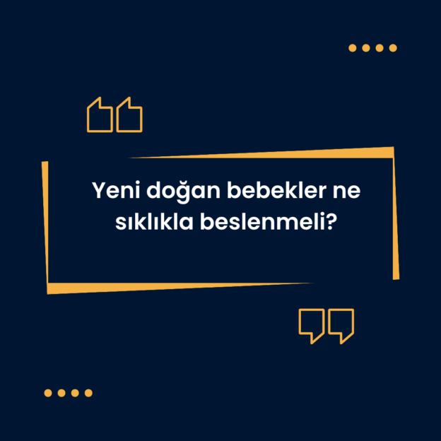 Yeni doğan bebekler ne sıklıkla beslenmeli? 1