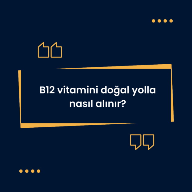 B12 vitamini doğal yolla nasıl alınır? 1
