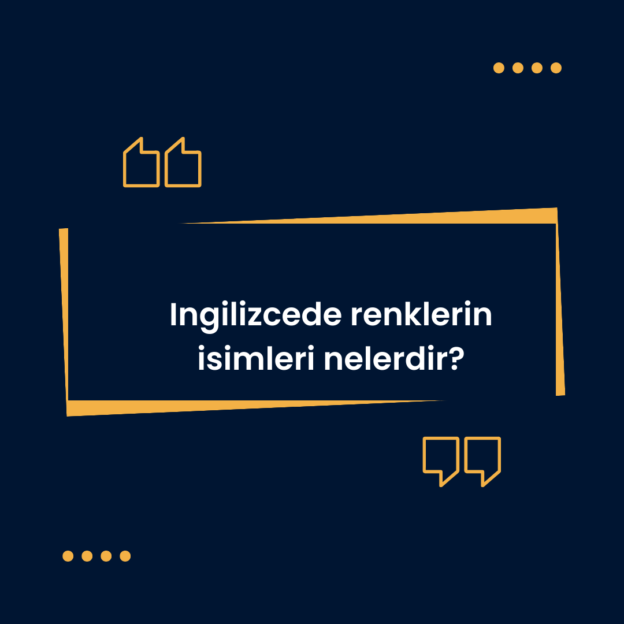 Ingilizcede renklerin isimleri nelerdir? Ne Demek Zıt Anlamı Eş