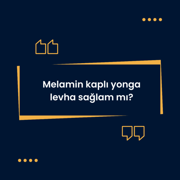 Melamin kaplı yonga levha sağlam mi? 1
