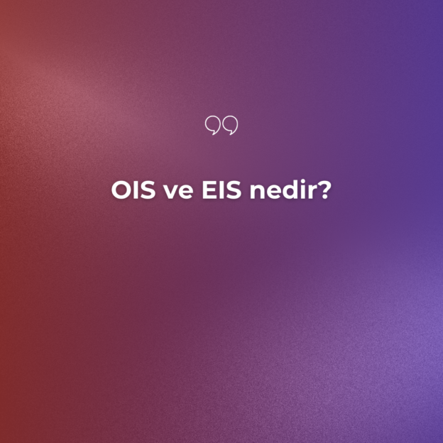 OIS ve EIS nedir? 1