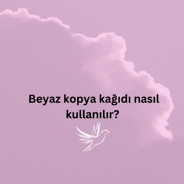 Beyaz kopya kağıdı nasıl kullanılır? 1