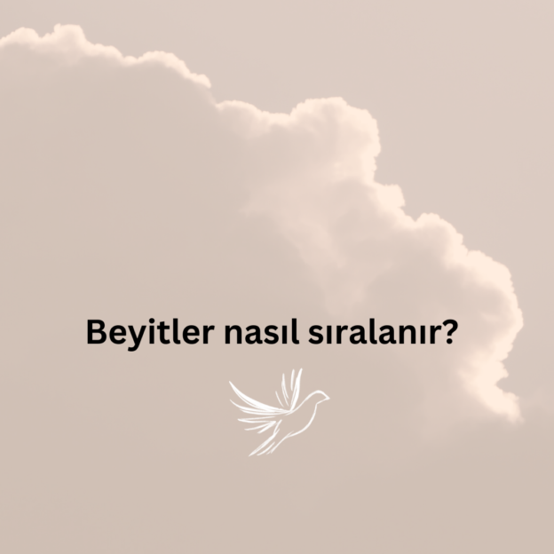 Beyitler nasıl sıralanır? 4