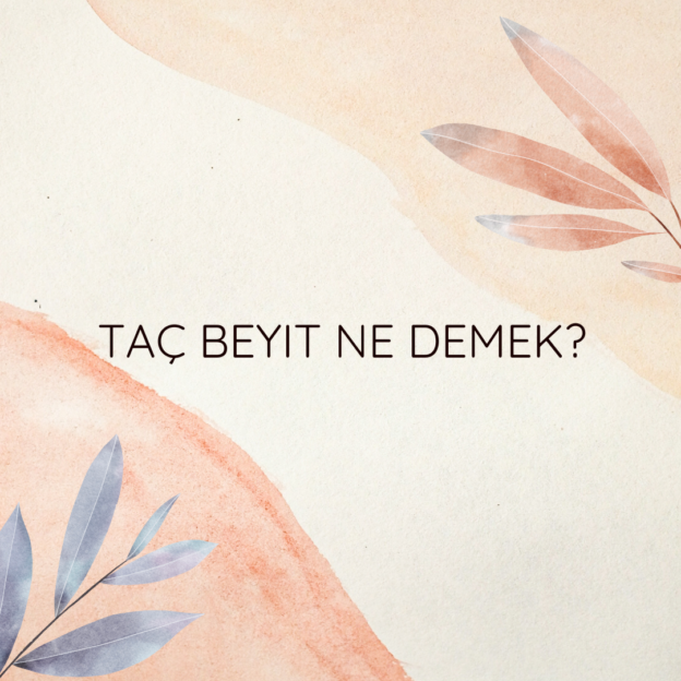 Taç beyit ne demek? 1