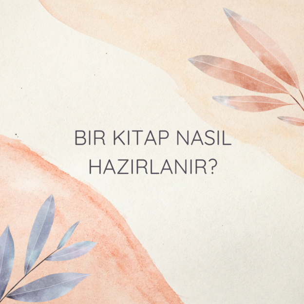 Bir kitap nasıl hazırlanır? 1