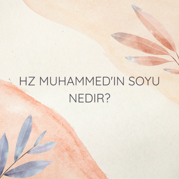 Hz Muhammed'in soyu nedir? 6
