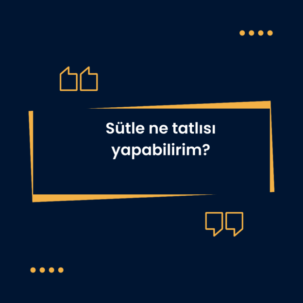 Sütle ne tatlısı yapabilirim? 3