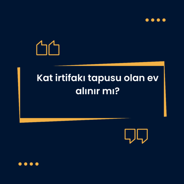 Kat irtifakı tapusu olan ev alınır mı? 10