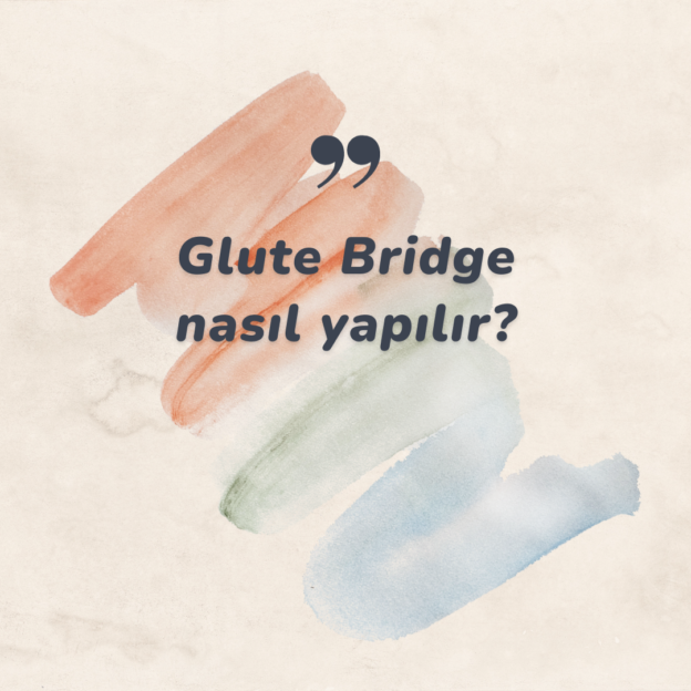 Glute Bridge nasıl yapılır? 4