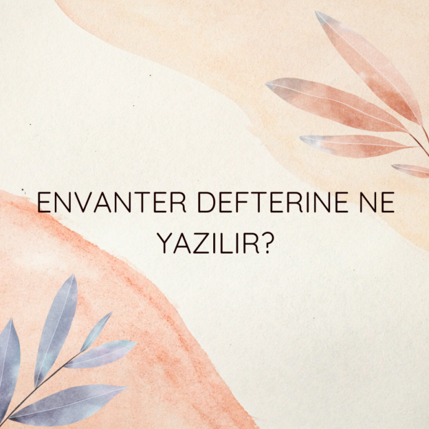 Envanter defterine ne yazılır? 1